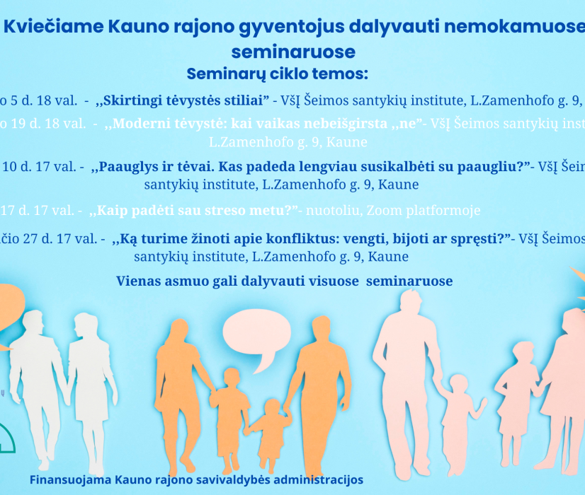 KVIETIMAS Į NEMOKAMŲ SEMINARŲ CIKLĄ KAUNO RAJONO GYVENTOJAMS