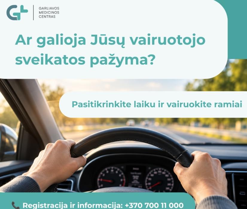 Ar galioja Jūsų vairuotojo sveikatos pažyma?